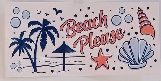 Beach Please UV DTF 16 oz wrap
